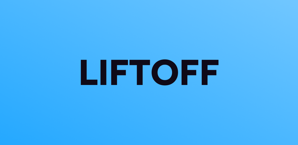 تحميل تطبيق ليفت آف Liftoff مهكر آخر إصدار 2026 للأندرويد