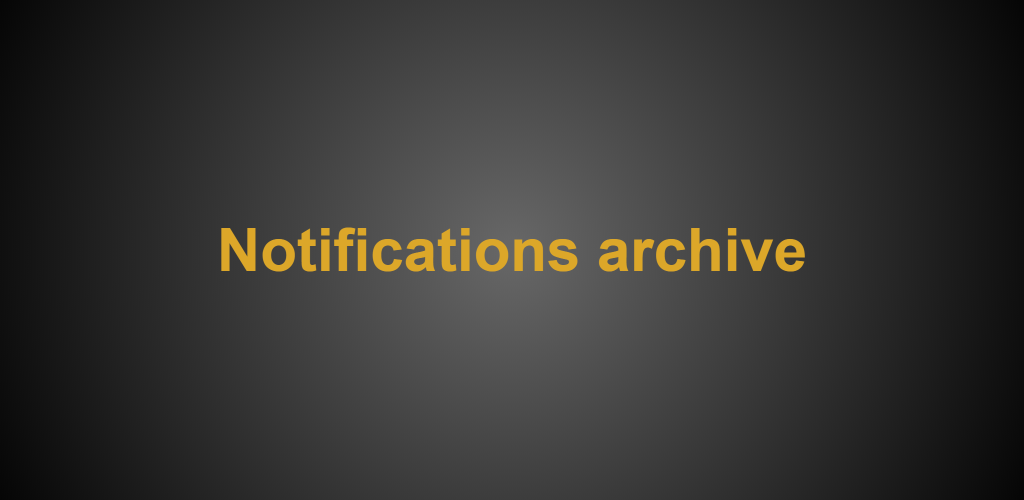 تحميل تطبيق ارشيف الاشعارات Notifications archive مهكر آخر إصدار 2026 للأندرويد