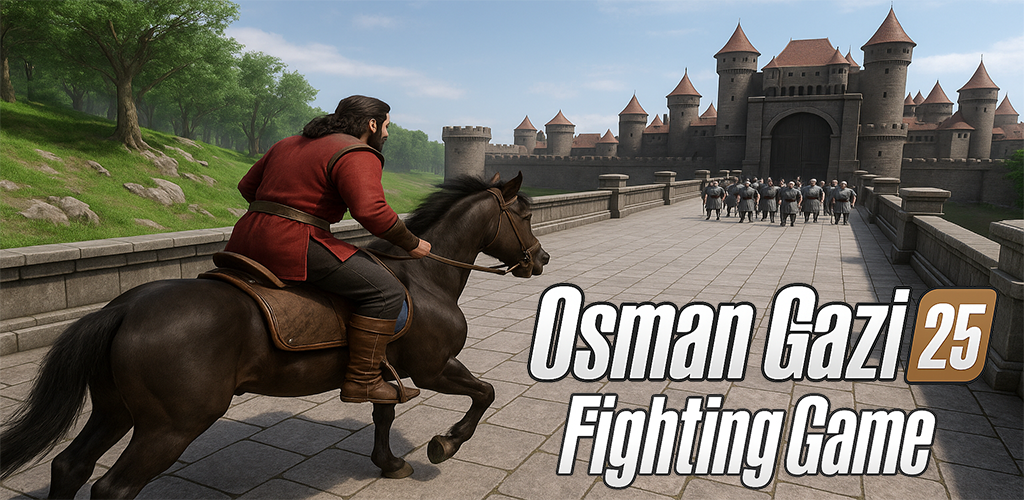 تحميل لعبة عثمان غازي Osman Gazi 25- Fighting Games مهكرة آخر إصدار 2026 للأندرويد